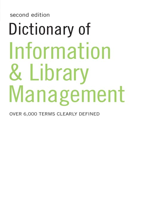 Dictionary of Information and Library Management